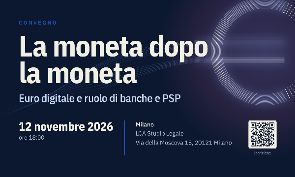 La moneta dopo la moneta: euro digitale e ruolo di banche e PSP.