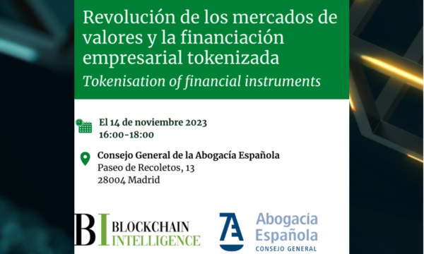 Blockchain Intelligence/Blockchain Intelligence Law & Compliance Institute event at the Consejo General de la Abogacía Española on 14 November.