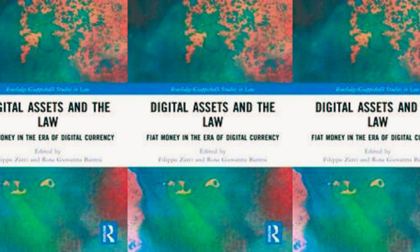 JANUARY 22: Launch of a New Book: “Digital Assets and the Law: Fiat Money in the Era of Digital Currency” Edited by F. Zatti and R.G. Barresi.